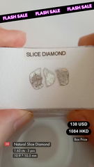 Natural Slice Diamond Deal (1.63 cts)